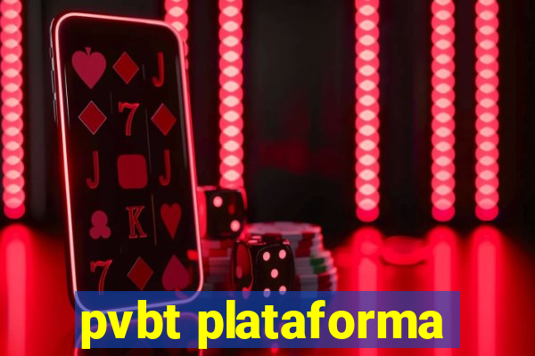 pvbt plataforma